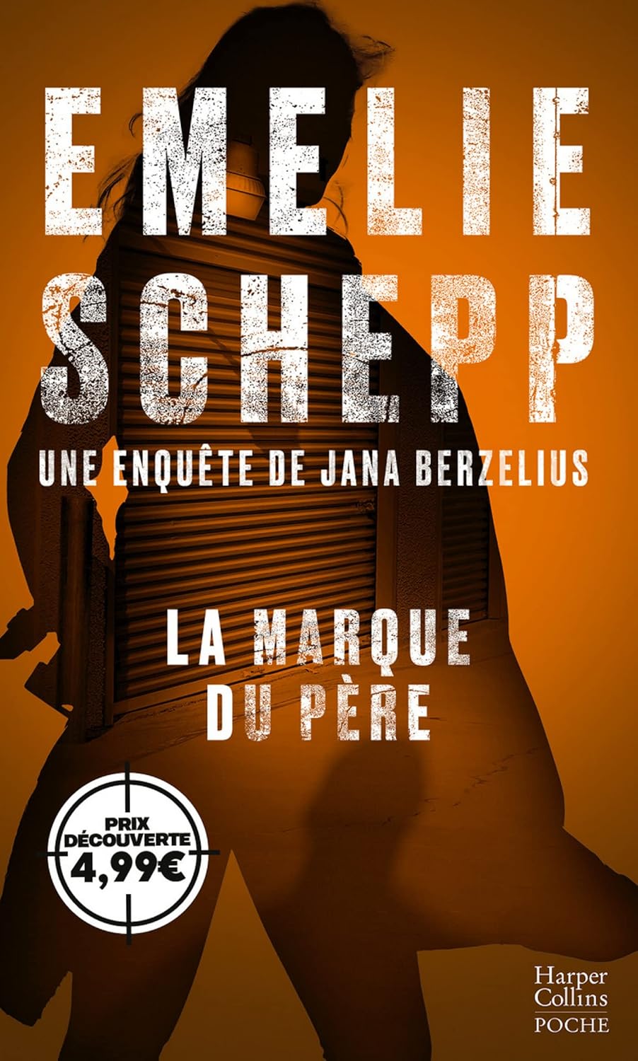 La Marque Du Père: Une Enquête De Jana Berzelius / Emelie Schepp (Auteur)