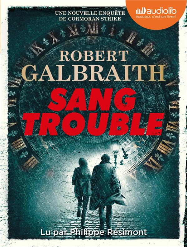 Les Enquêtes De Cormoran Strike, Tome 5: Sang Trouble / Robert Galbraith (Auteur)